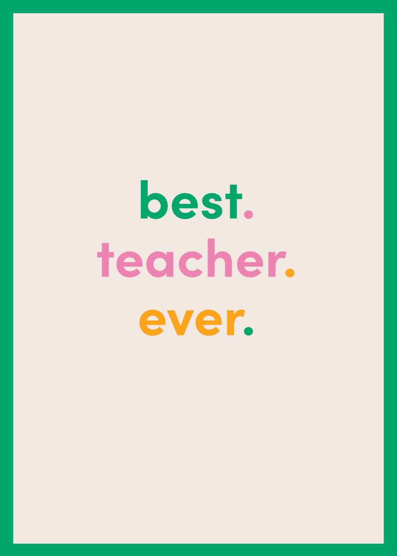Best Teacher Ever Greeting Card