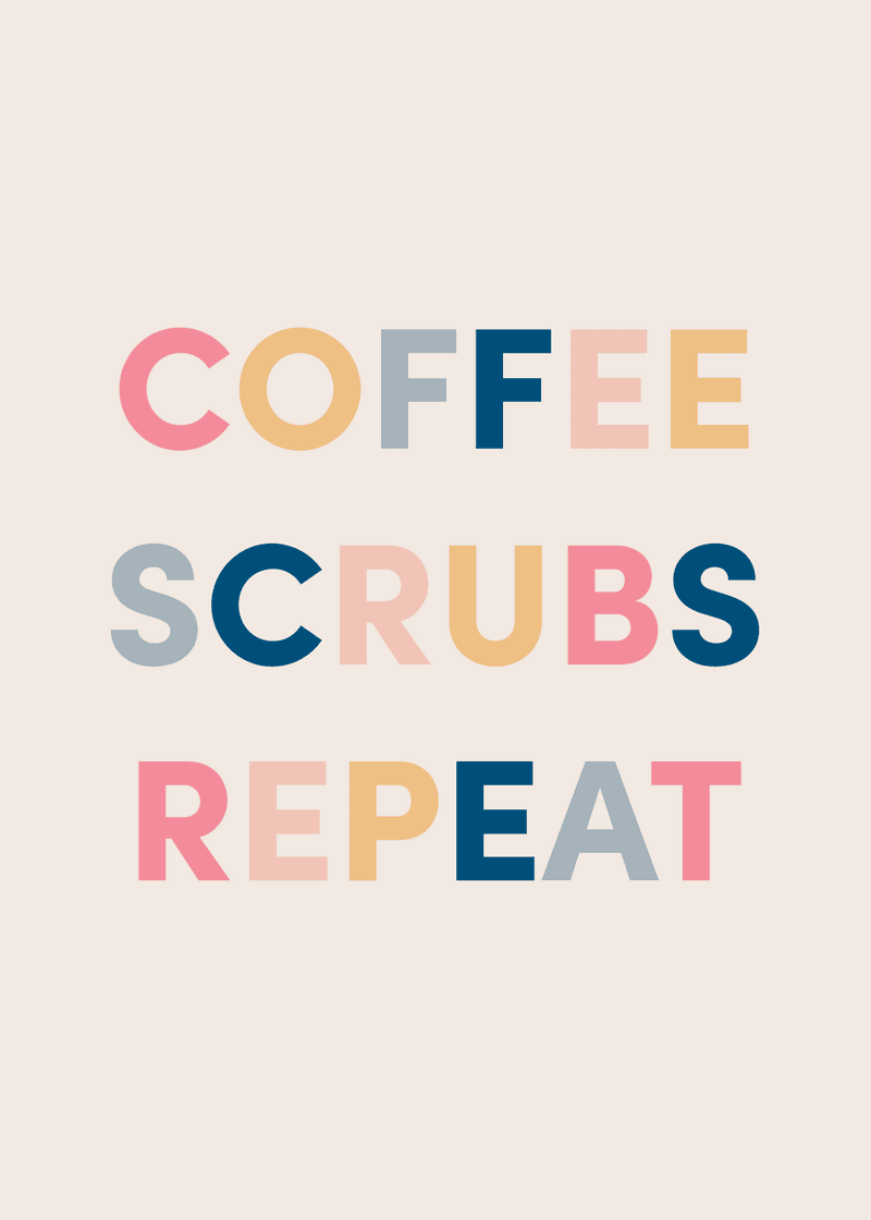 Coffee Scrubs Repeat Greeting Card