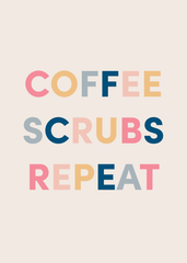 Coffee Scrubs Repeat Greeting Card