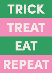 Trick Treat Eat Repeat Greeting Card