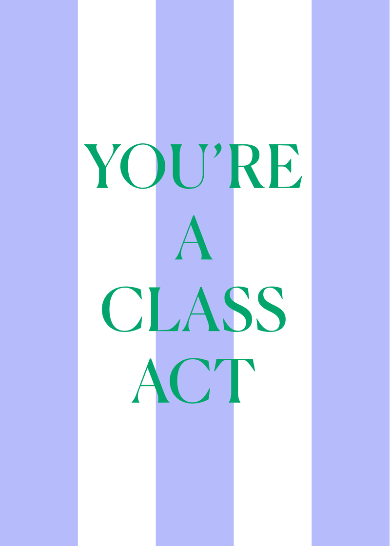 Class Act Greeting Card