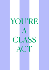 Class Act Greeting Card