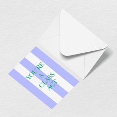 Class Act Greeting Card