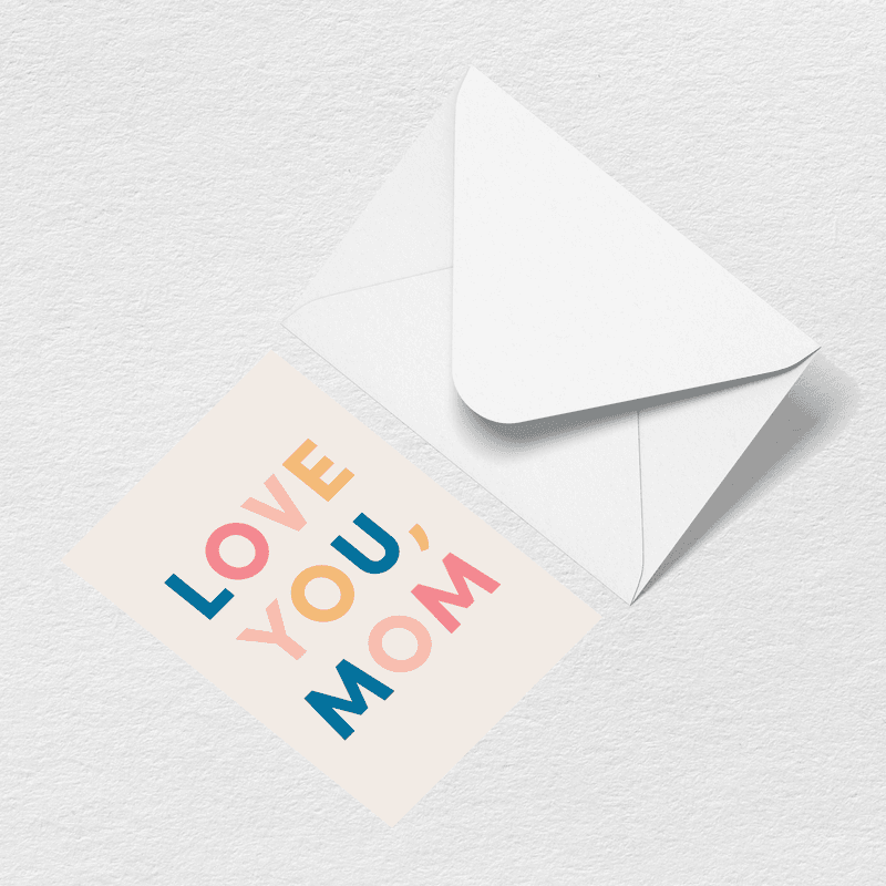 Love You Mom Multi Greeting Card